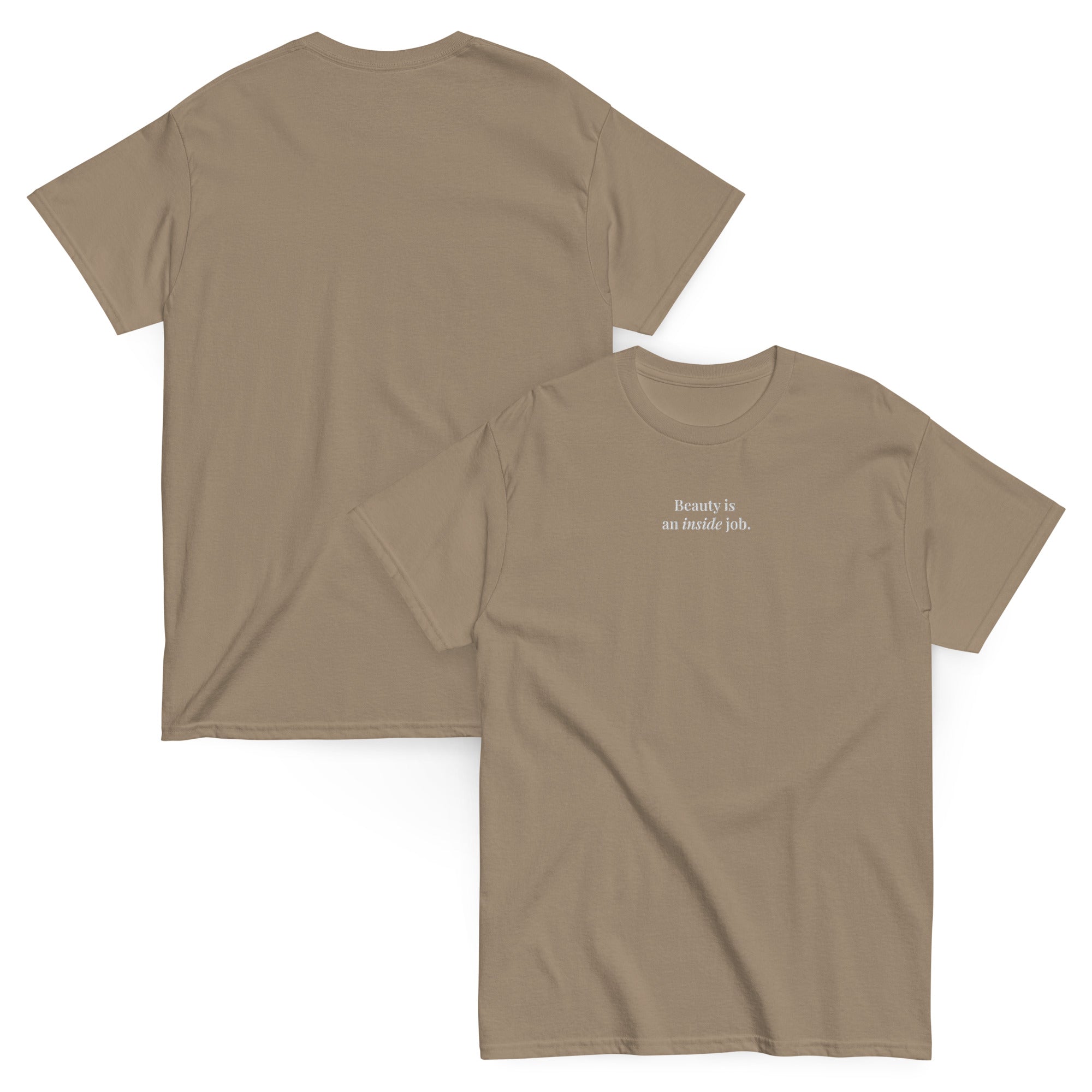 "Beauty is an inside job." Embroidered Tee