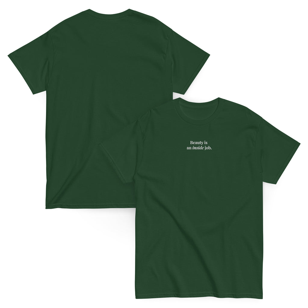 "Beauty is an inside job." Embroidered Tee