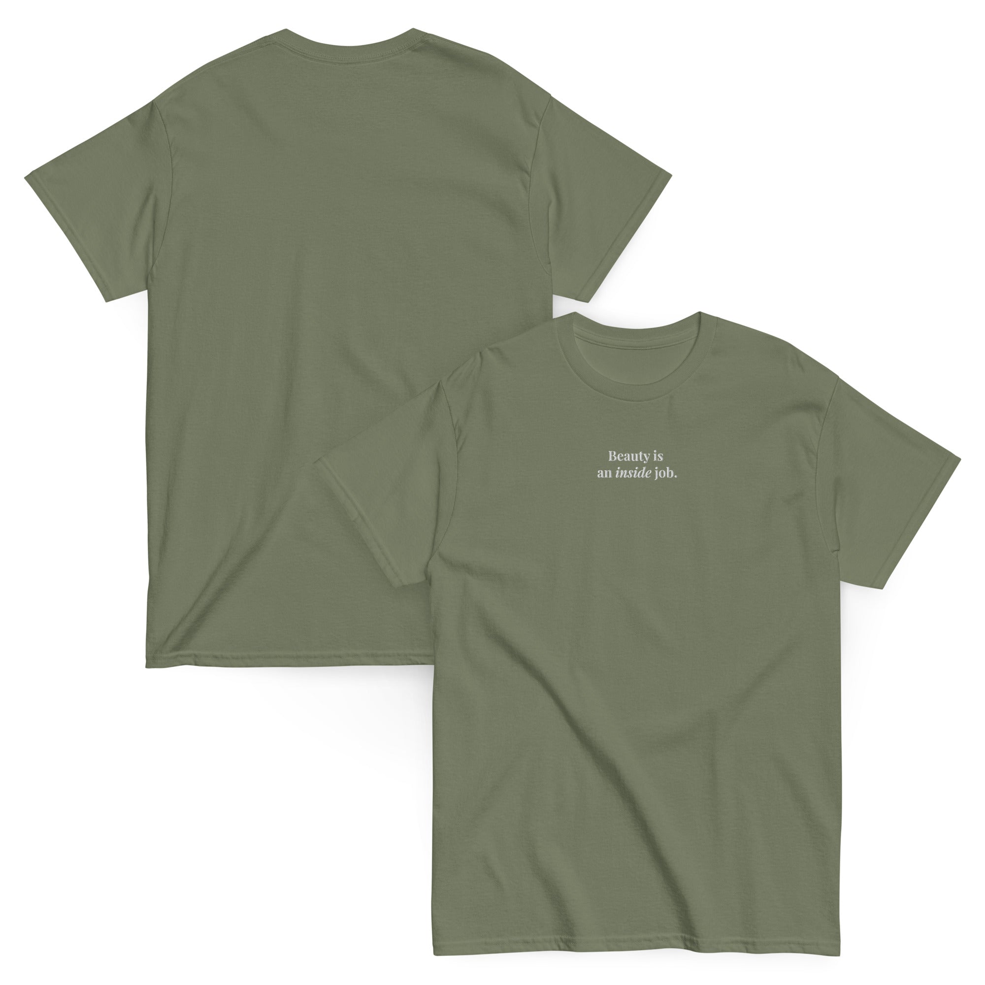 "Beauty is an inside job." Embroidered Tee